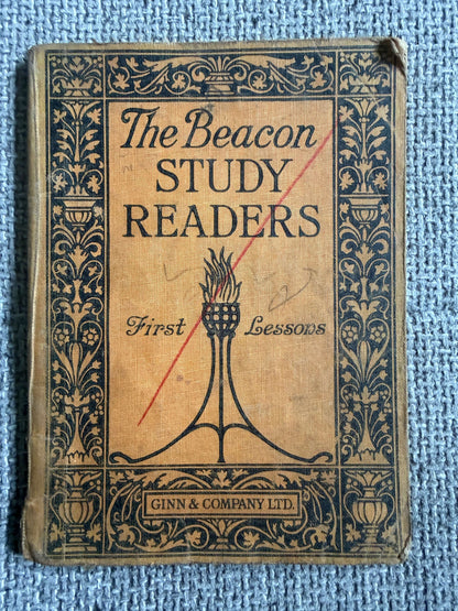 1931 The Beacon Study Readers (First Lessons) Frank Roscoe (Ginn & Company Ltd)
