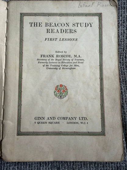 1931 The Beacon Study Readers (First Lessons) Frank Roscoe (Ginn & Company Ltd)
