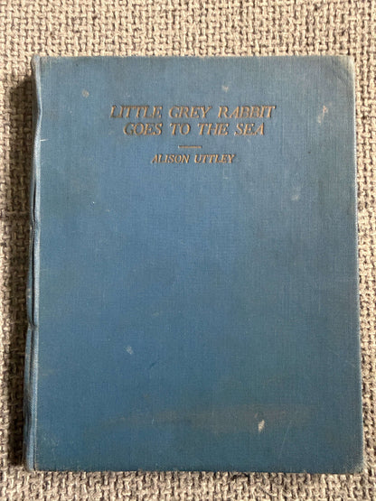 1954*1st* Little Grey Rabbit Goes To The Sea - Alison Uttley (Margaret Tempest illust) Collins