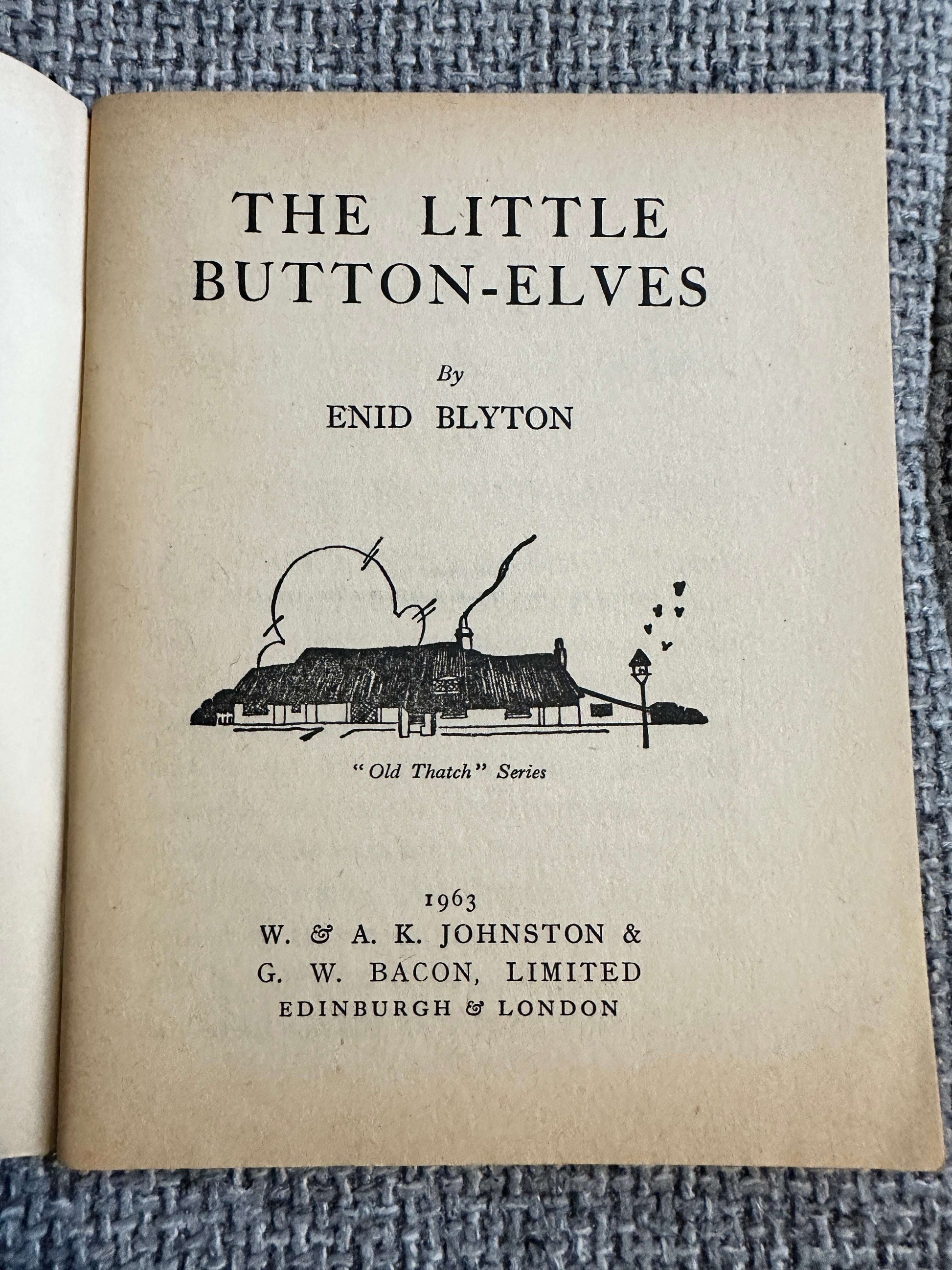 1963 The Little Button-Elves (Little Books 13) Enid Blyton (W. & A. K. Johnston & G. W. Bacon Ltd)