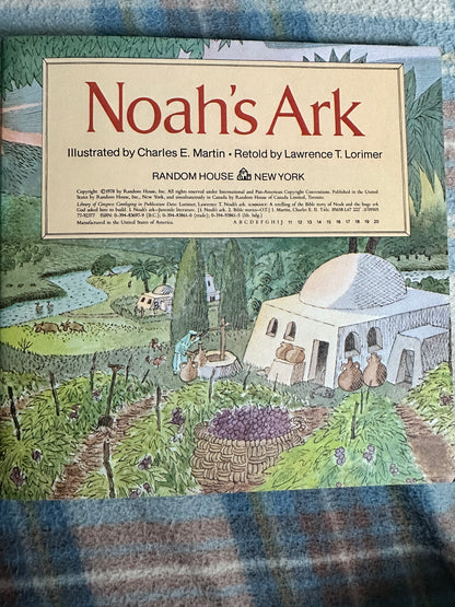 1978 Noah’s Ark - Lawrence T. Lorimer(Charles E. Martin Illust) Random House