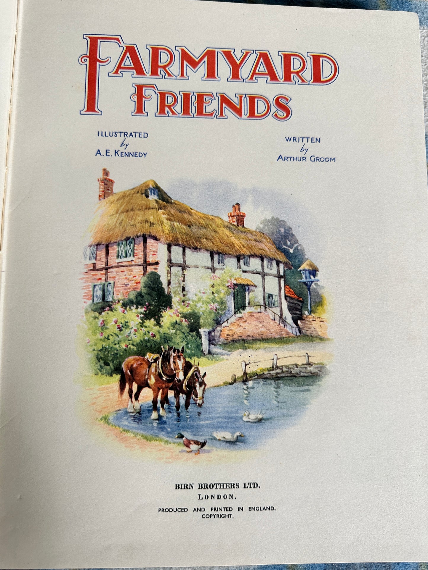 1950’s Farmyard Friends - Arthur Groom(A.E. Kennedy Illust)Birn Brothers Ltd.