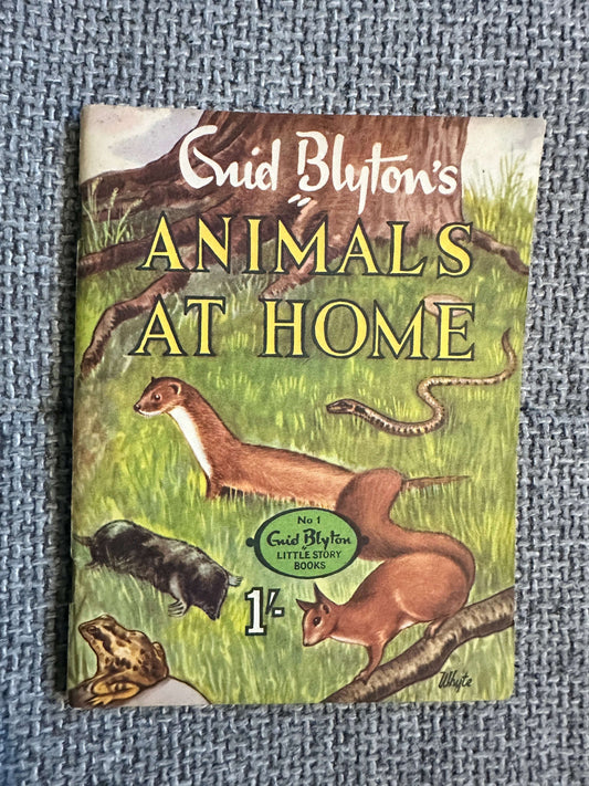 1961 Animals At Home (Little Books No1) Enid Blyton (Whyte cover art) W. A. K. Johnston & G. W. Bacon Ltd