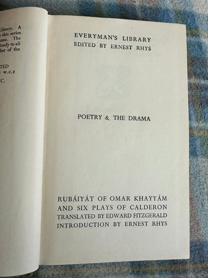 1939 Rubáiyát Of Omar Khayyám & Six Plays Of Calderon - translated Edward Fitzgerald (J. M. Dent & Sons Ltd)