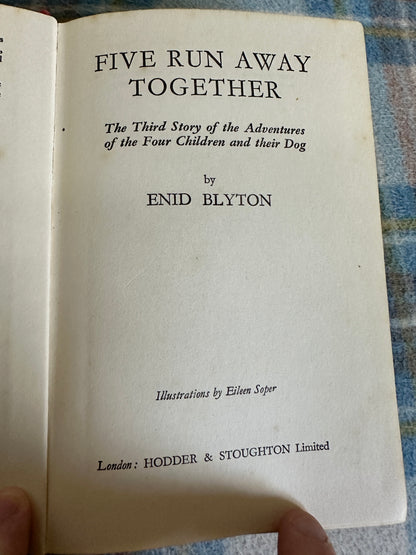 1963 Five Run Away Together - Enid Blyton(Eileen Soper illustration) Hodder & Stoughton)