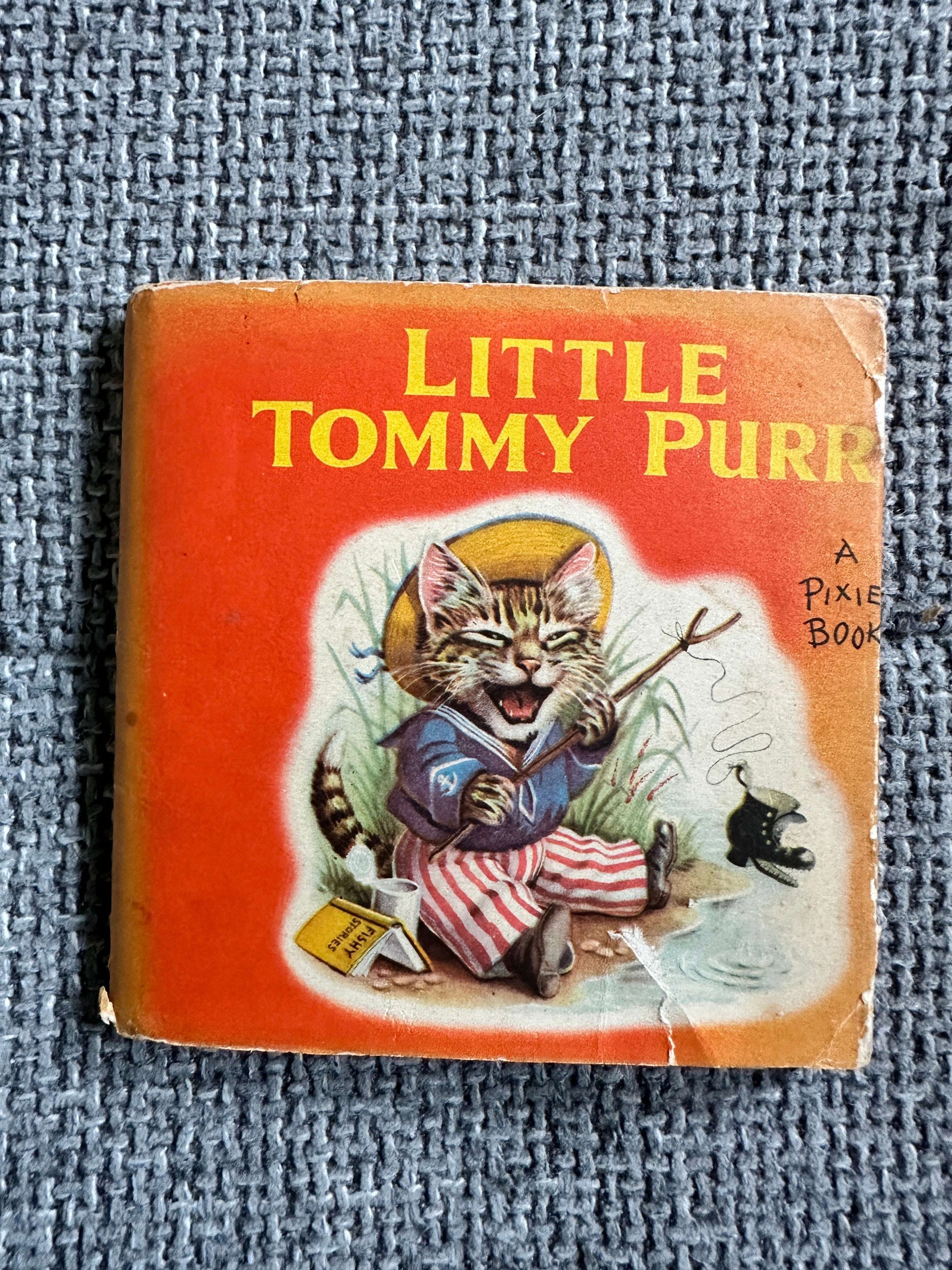 1950’s Little Tommy Purr (Pixie Book) Including D/j (Racey Helps Illust) Collins