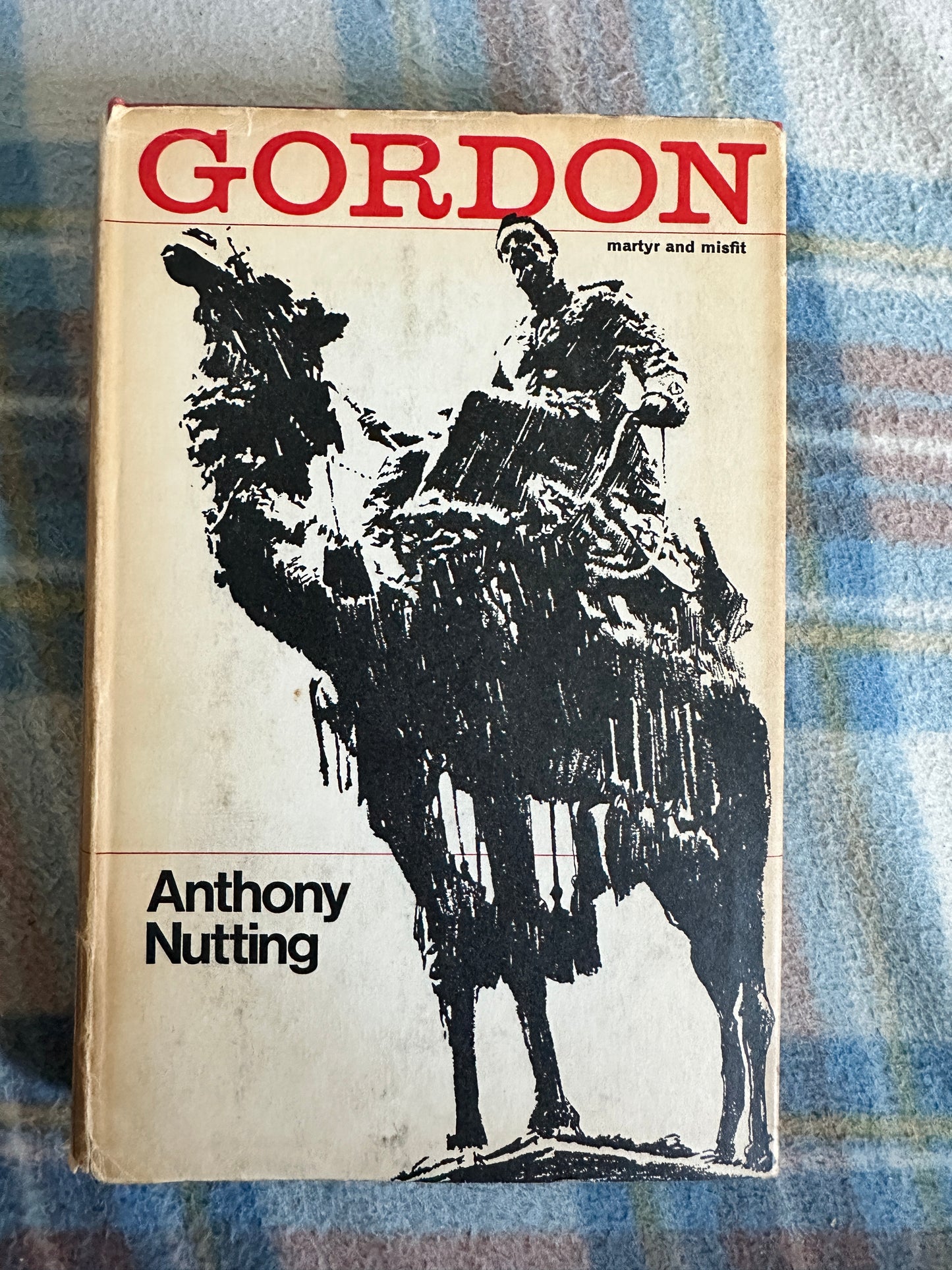 1967*1st* Gordon: Martyr Or Misfit - Anthony Nutting(Reprint Society)