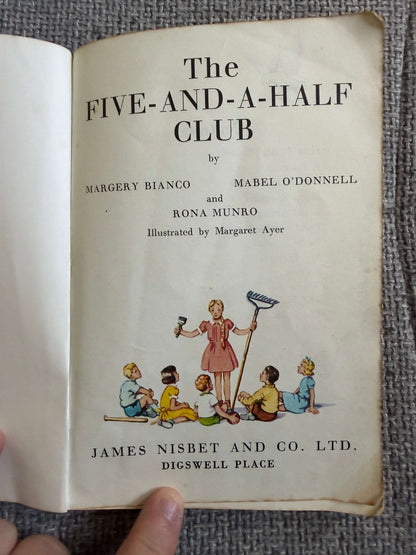 1972 The Five-And-A-Half Club - Margery Bianco, Mabel O’Donnell & Rona Munro (Margaret Ayer illust) James Nisbet & Co Ltd. - Honeyburn Books (UK)