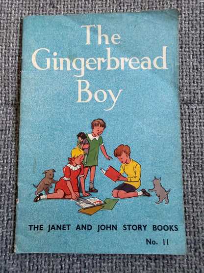 1962 The Gingerbread Boy (Janet & John Story Books No11) - Miriam Blanton Huber, Frank Seely Salisbury & Mabel O’Donnell (Florence & Margaret Hoopes illust) James Nisbet & Co Ltd. - Honeyburn Books (UK)