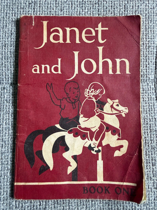 1949Janet & John Book 1 - Mabel O’Donnell & Rona Munro (Florence & Margaret Hoopes illust) James Nisbet & Co Ltd. - Honeyburn Books (UK)