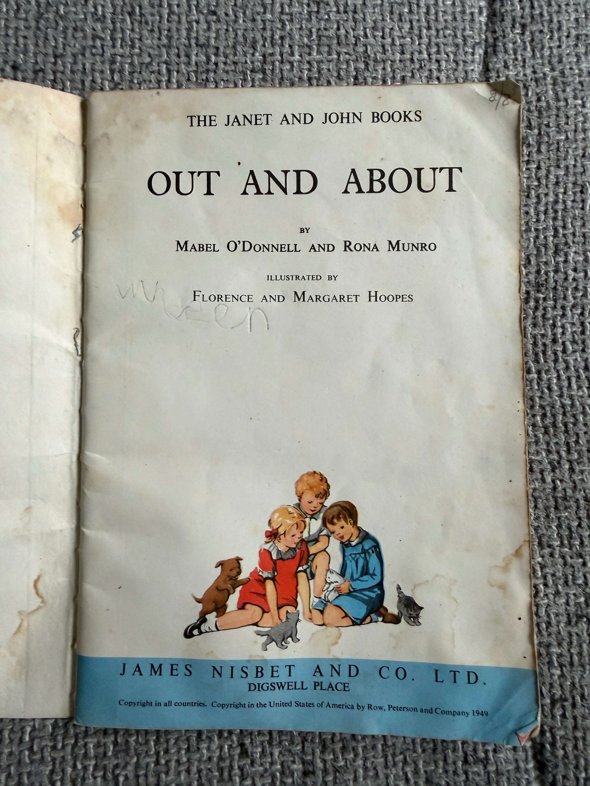 1950’s Out & About (Janet & John Books) Mabel O’Donnell & Rona Munro (Florence & Margaret Hoopes illust) James Nisbet & Co Ltd - Honeyburn Books (UK)