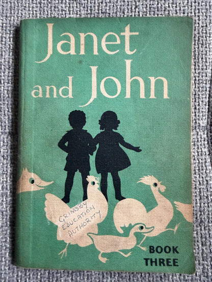 1950’s Janet & John Book 3 - Mabel O’Donnell & Rona Munro (Margaret & Florence Hoopes & Christopher Sanders) - Honeyburn Books (UK)