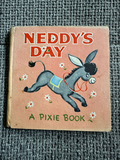 1950’s Neddy’s Day (Pixie Book) Kris (William Collins)
