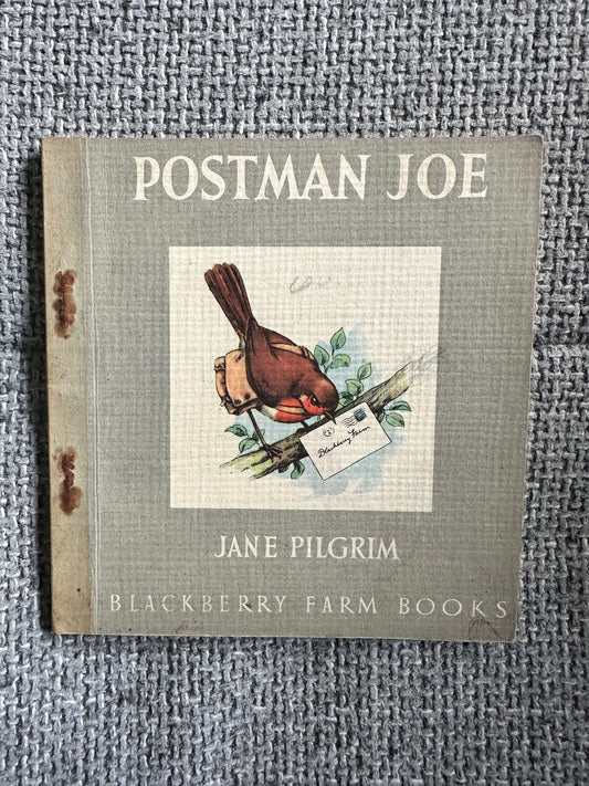 1950’s Postman Joe (BlackBerry Farm Books) Jane Pilgrim (F. Stocks May Illust) Brockhampton Press