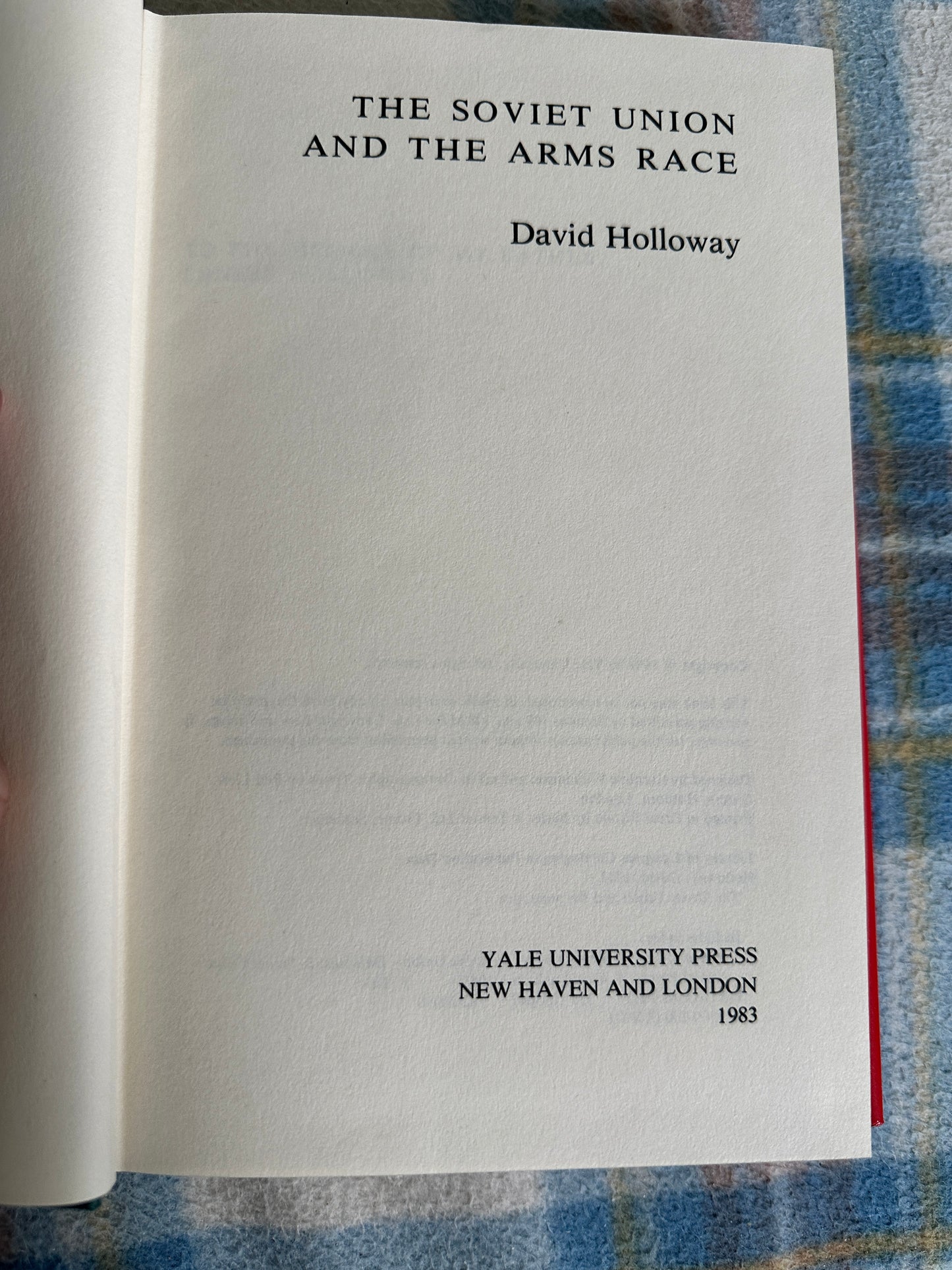 1983*1st* The Soviet Union & The Arms Race - David Holloway(Yale University Press)