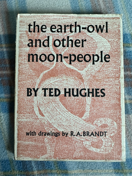 1978 The Earth-Owl & Other Moon-People - Ted Hughes(R.A. Brandt illustration)Faber & Faber