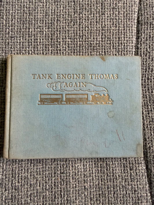 1952 Tank Engine Thomas Again - The Rev W. Awdry (C. Reginald Dalby illustrator) Edmund Ward