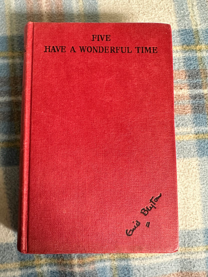 1963 Five Have A Wonderful Time - Enid Blyton(Eileen Soper) Hodder & Stoughton