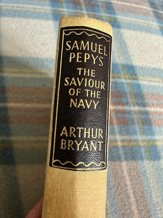 1953 Samuel Pepys: The Saviour Of The Navy - Arthur Bryant(Reprint Society)