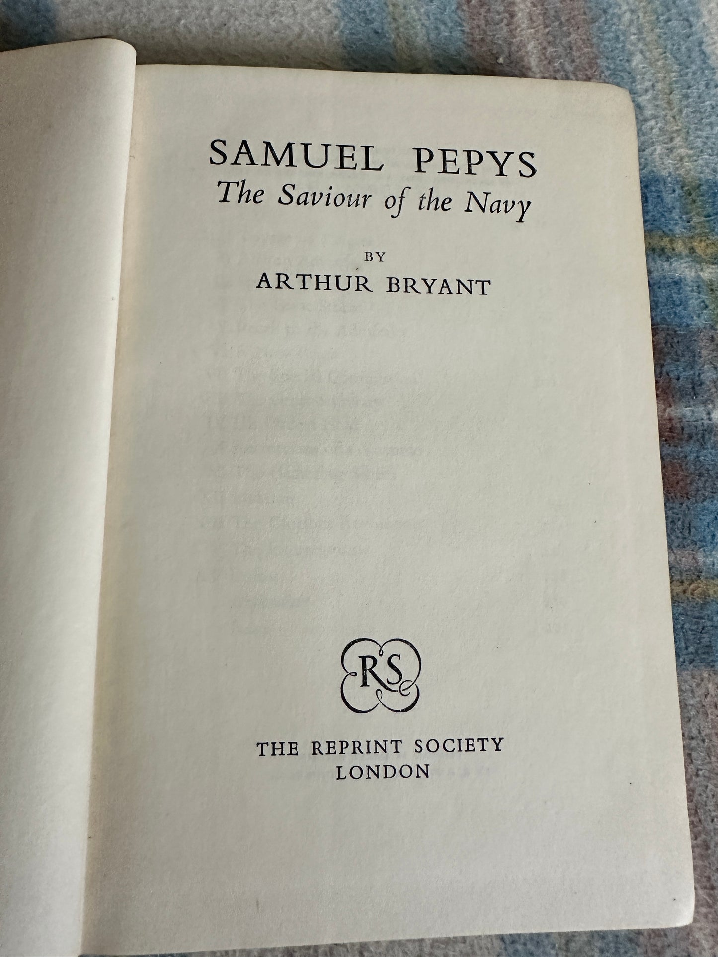 1953 Samuel Pepys: The Saviour Of The Navy - Arthur Bryant(Reprint Society)