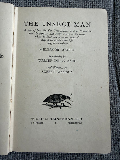 1946 The Insect Man (Jean Henri Fabre) Eleanor Doorly (Robert Gibbings woodcuts) William Heinemann Ltd. - Honeyburn Books (UK)