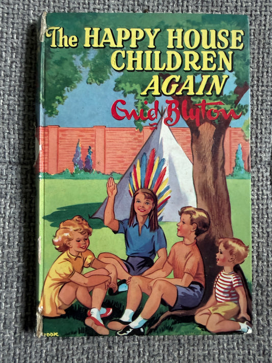 1955 The Happy House Children Again - Enid Blyton (Kathleen Gell illust) Latimer House