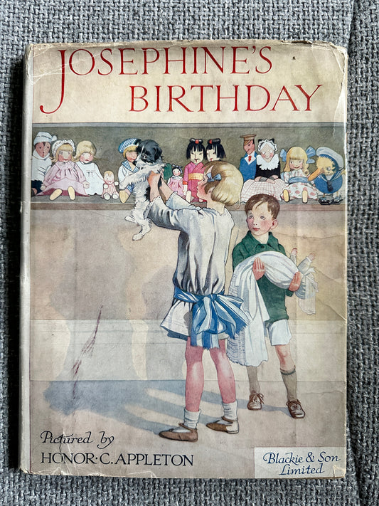 1930’s Josephine’s Birthday - Mrs. H. C. Craddock (Honor C. Appleton Illust) Blackie & Son Ltd - Honeyburn Books (UK)