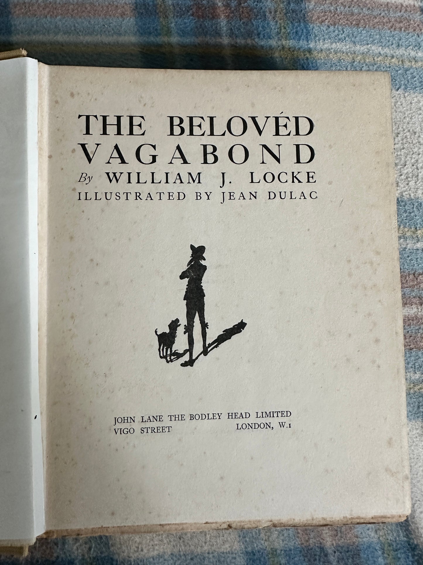 1922 The Beloved Vagabond - William J. Locke (Jean Dulac illustration)John Lane The Bodley Head Publisher)