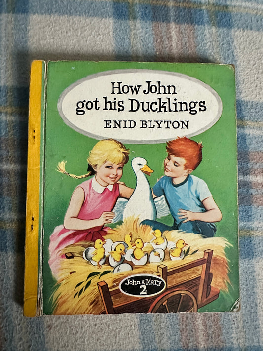 1965 How John Got His Ducklings - Enid Blyton (Brockhampton Press)