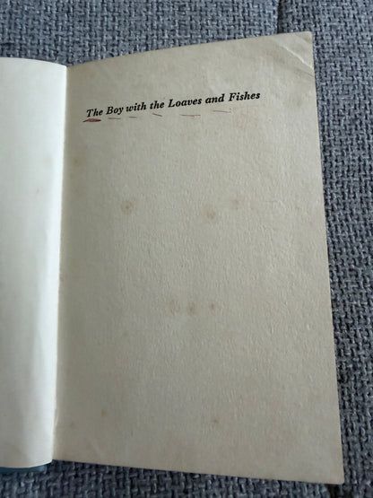 1956 The Boy With The Loaves & Fishes - Enid Blyton (Elsie Walker illust) Lutterworth Press - Honeyburn Books (UK)