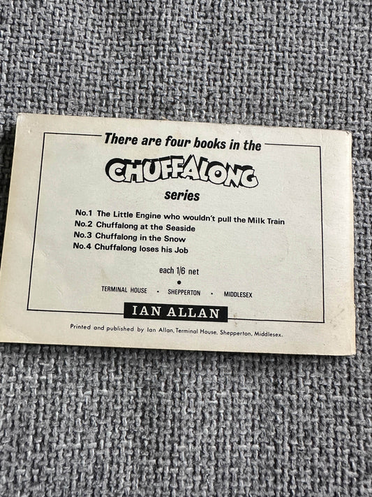 1950’s Chuffalong (No4) Chuffalong Loses His Job - Pamela Hawken (Jack Atkins Illust) Ian Allan Ltd - Honeyburn Books (UK)