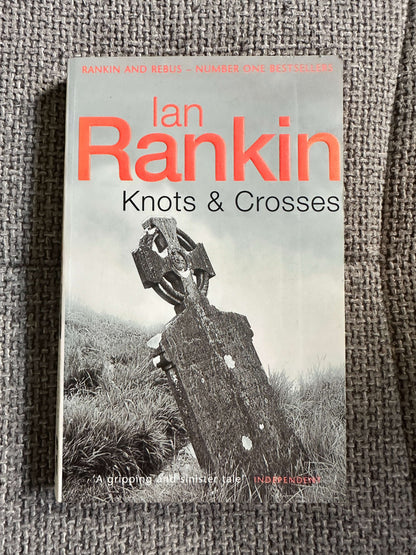 2001 Knots & Crosses - Ian Rankin (Orion)