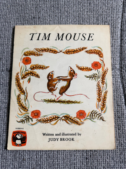 1971 Tim Mouse - Judy Brook (Written & illust) Picture Puffin - Honeyburn Books (UK)
