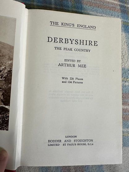 1958 The King’s Land: Derbyshire - Arthur Mee(Hodder & Stoughton)