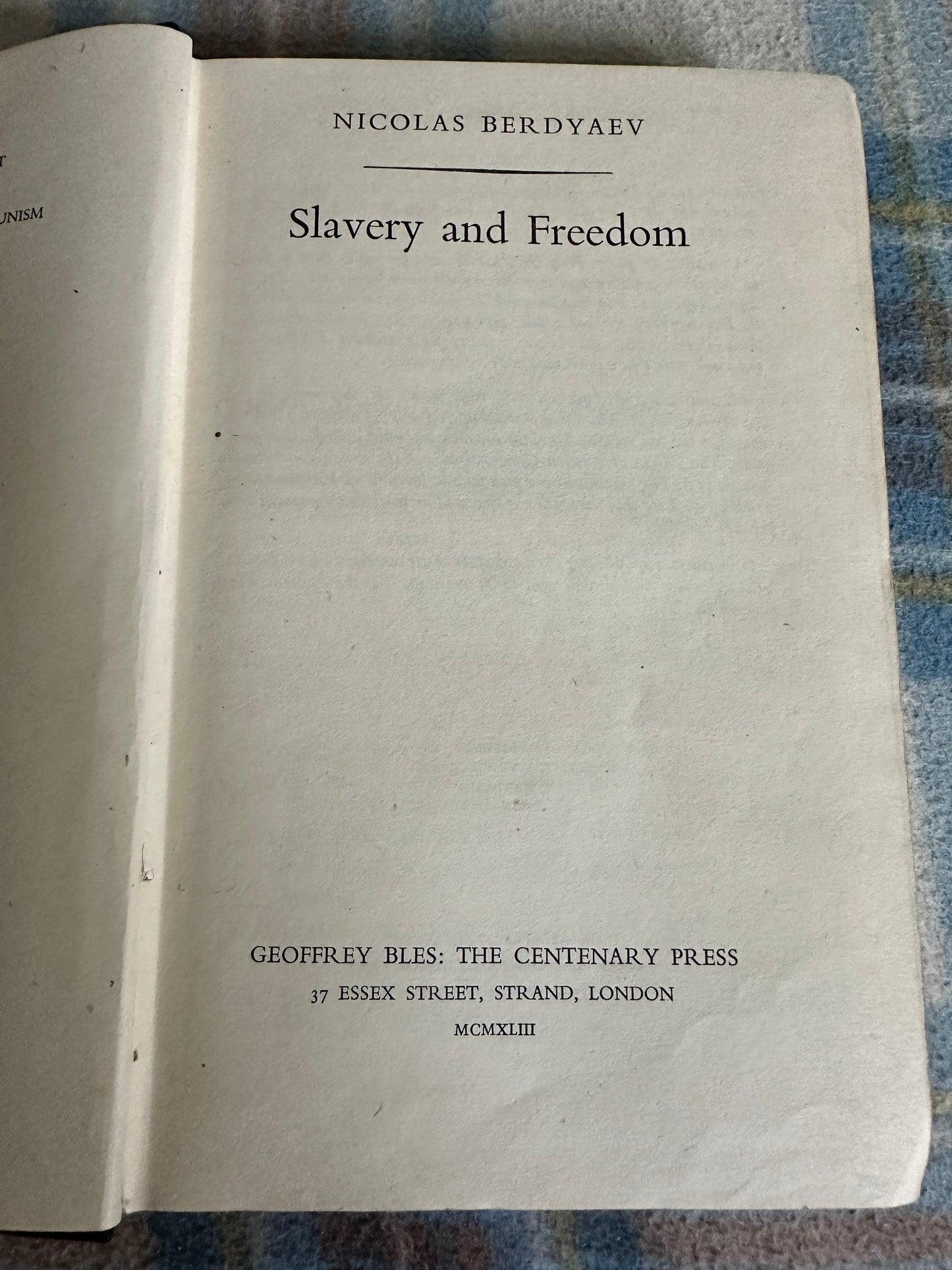 1943*1st* Slavery & Freedom - Nicolas Berdyaev(Geoffrey Bles The Century Press)