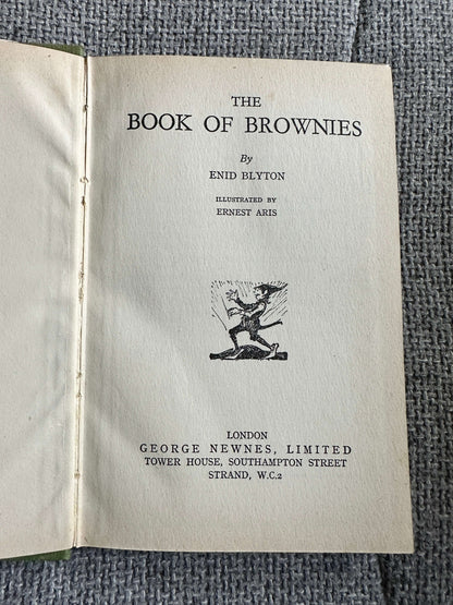 1951 The Book Of Brownies - Enid Blyton (Ernest Aris Illust) George Newnes Ltd.