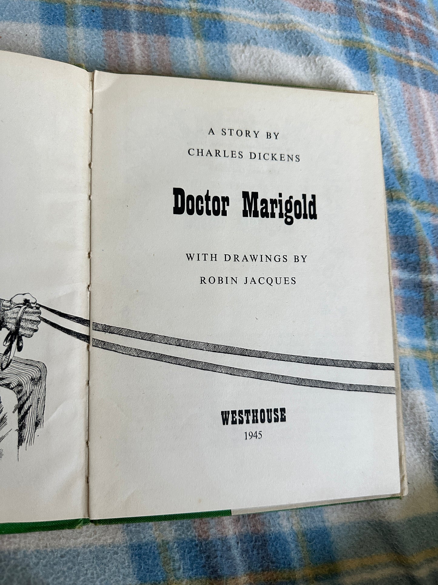 1945 Doctor Marigold - Charles Dickens(Robin Jacques illustration) Westhouse Publisher