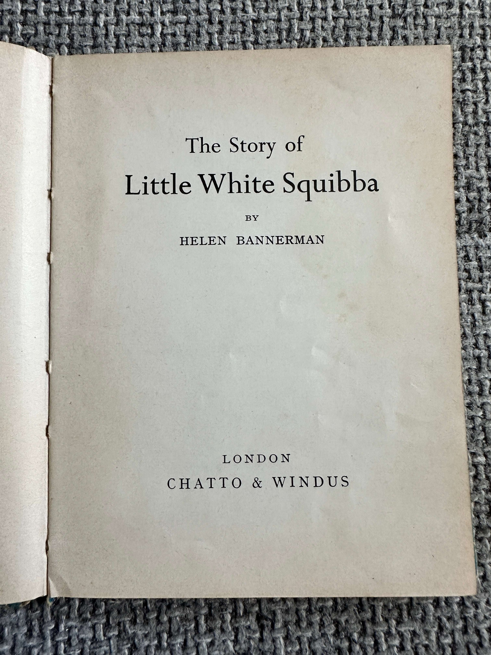 1968 The Story Of Little White Squibba - Helen Bannerman (Chatto & Windus)