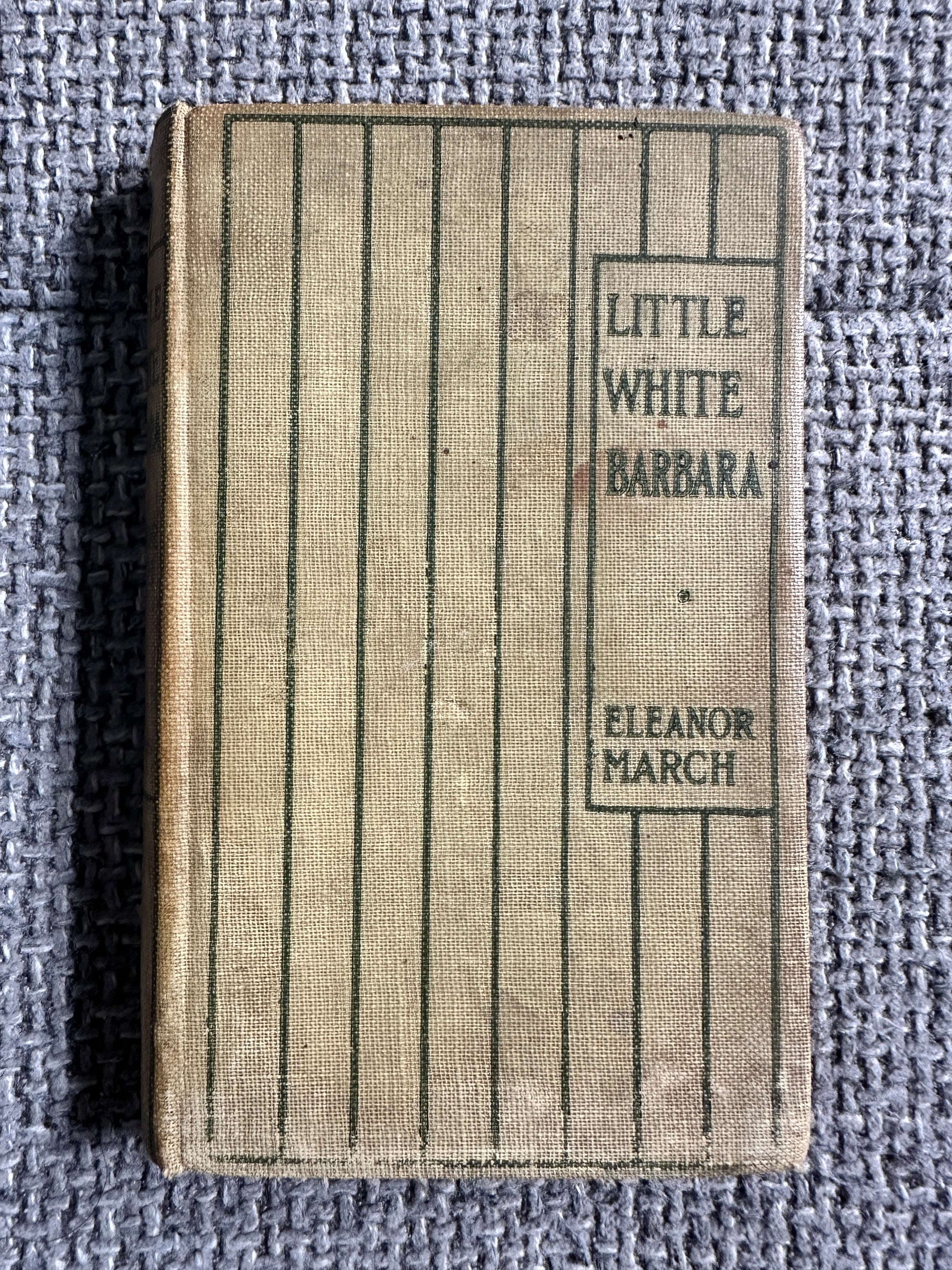 1902*1st* Little White Barbara - Eleanor S. March (Grant Richards) The Dumpy Books For Children no18
