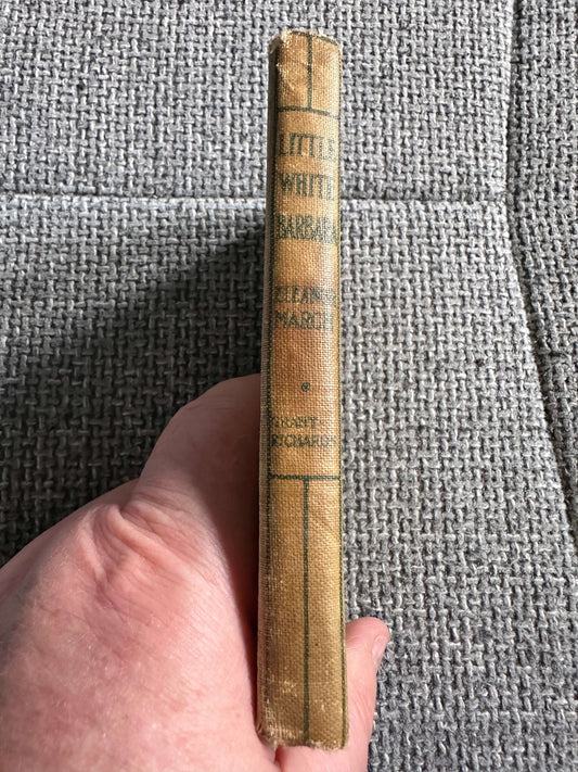 1902*1st* Little White Barbara - Eleanor S. March (Grant Richards) The Dumpy Books For Children no18