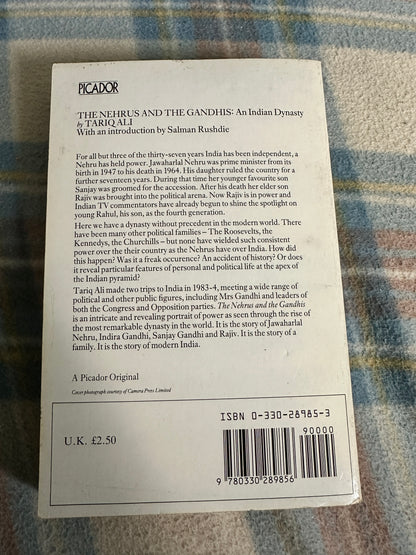 1985*1st* The Nehrus & The Gandhis(An Indian Dynasty)Tariq Ali(Intro by Salman Rushdie)Picador