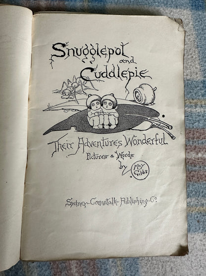 1929 Snugglepot & Cuddlepie - May Gibbs(Cornstalk Publishing)