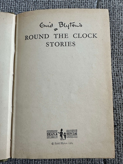 1963 Round The Clock Stories - Enid Blyton (Dean & Son Ltd)