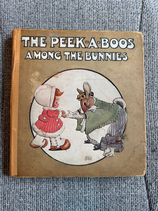 1910 The Peek-A-Boos Among The Bunnies - Chloë Preston & George Howard-Vyse illust. Henry Frowde, Hodder & Stoughton