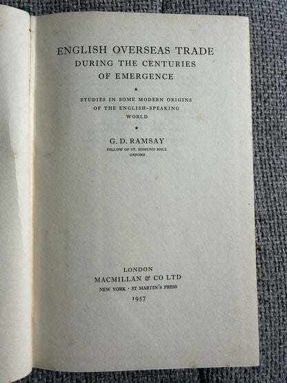 1957 1st Edition English Overseas Trade History During The Centuries of Emergence - G. D. Ramsay (MacMillan)