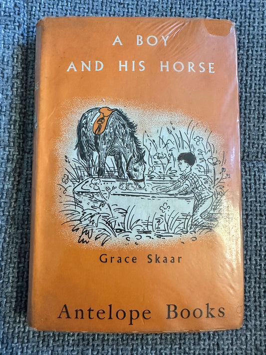 1968 A Boy & His Horse - Grace Skaar (Monica Brasier - Creagh Illust) Antelope Books Hamish Hamilton