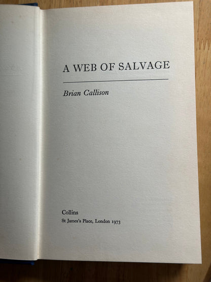1973*1st* A Web Of Salvage - Brian Callison(Collins) JUANITA CARBERRY provenance the girl from Happy Valley