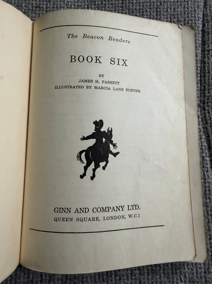 1953 Beacon Readers Book 6 by James H. Fassett with Illustrations by Marcia Lane Foster - Ginn & Co. Ltd