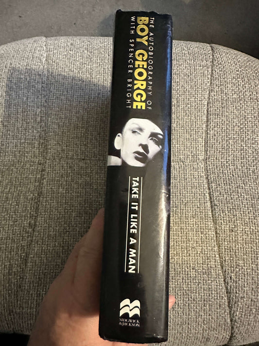 1995 The Autobiography Of Boy George (Take It Like A Man) Spencer Bright (Sidgwick & Jackson)
