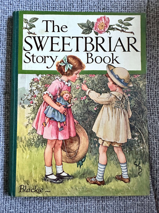 1923 The Sweetbriar Story Book - Various authors & artists color frontispiece by Mabel Lucie Attwell and cover art by Cicely Mary Barker,   (Blackie & Son Ltd)